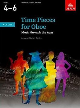 Time Pieces for Oboe: Music through the Ages in 2 Volumes (Time Pieces (ABRSM))