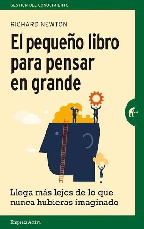 Pequeño Libro Para Pensar En Grande, El