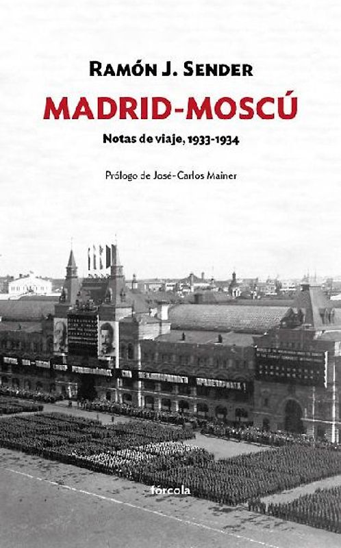 Madrid-Moscú : notas de viaje, 1933-1934