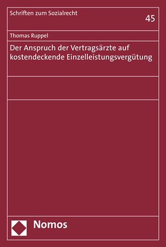 Der Anspruch der Vertragsärzte auf kostendeckende Einzelleistungsvergütung