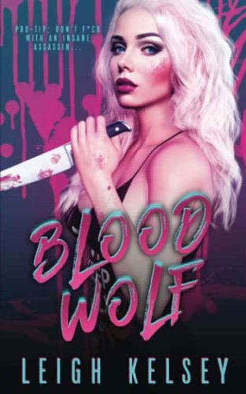 Blood Wolf (Rebels and Psychos, Band 2)