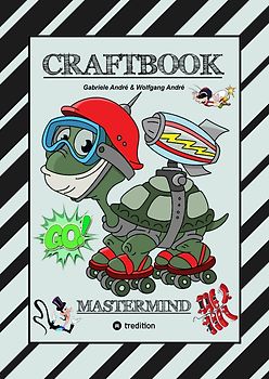 CRAFTBOOK - SUPER TUTORIALS - WUNDERBARE AUSMALMOTIVE - KNIFFLIGE RÄTSEL UND AUFGABEN - VORLAGEN - WITZIGE BILDER - ZEICHENFÜHRUNG - GENIE