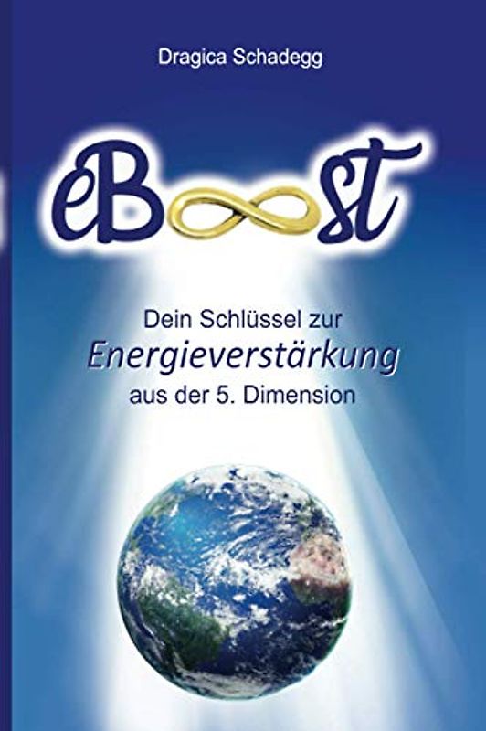 eBoost: Dein Schlüssel zur Energieverstärkung aus der 5. Dimension