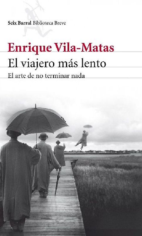 El viajero más lento