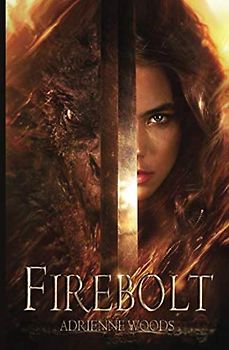 Firebolt (The Dragonian Series, Band 1)