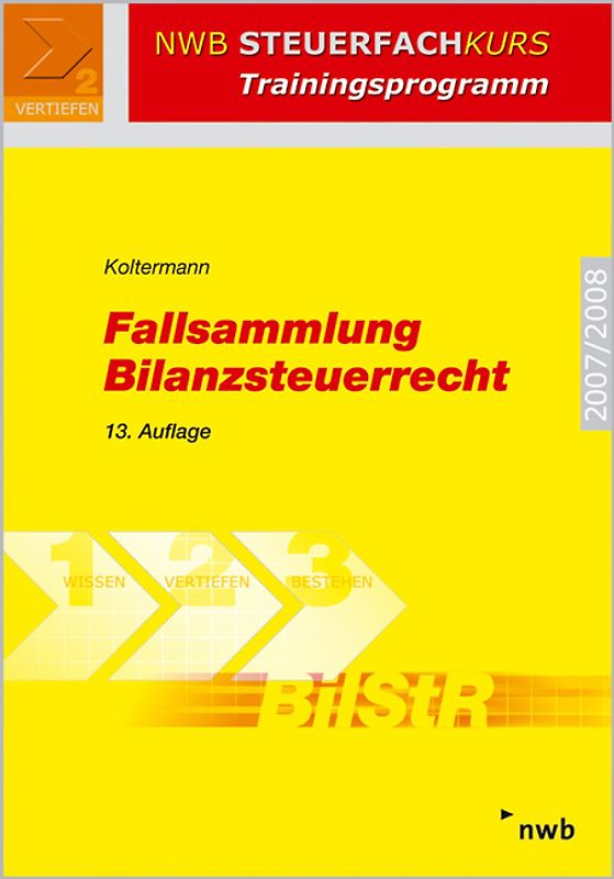 Fallsammlung Bilanzsteuerrecht