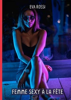 Femme Sexy à la Fête