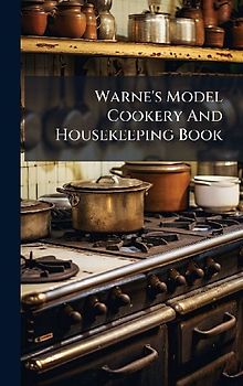 Warne's Model Cookery And Housekeeping Book