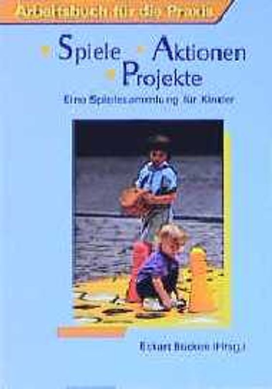 Spiele - Aktionen - Projekte