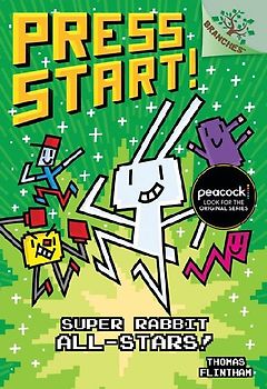 Super Rabbit All-Stars!: A Branches Book (Press Start! #8)