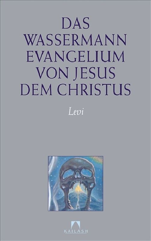 Das Wassermann-Evangelium von Jesus dem Christus