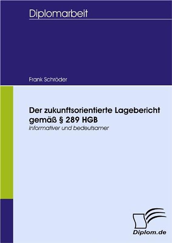 Der zukunftsorientierte Lagebericht gemäß § 289 HGB