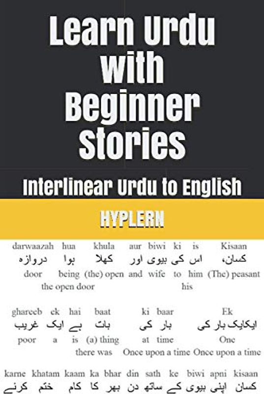 Learn Urdu with Beginner Stories: Interlinear Urdu to English