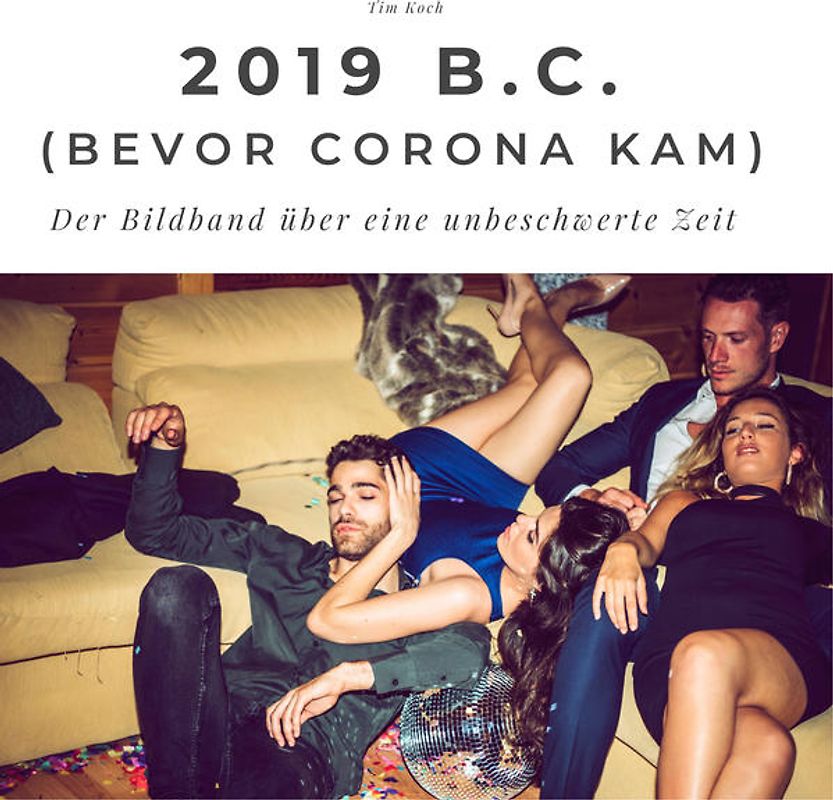 2019 B.C (Bevor Corona kam)
