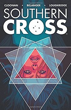 Southern Cross Volume 1 - Cloonan, Becky