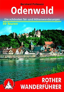 Odenwald. Die schönsten Tal- und Höhenwanderungen. 50 Touren. Mit GPS-Tracks.