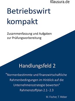 Betriebswirt kompakt Handlungsfeld 2.1-2.3
