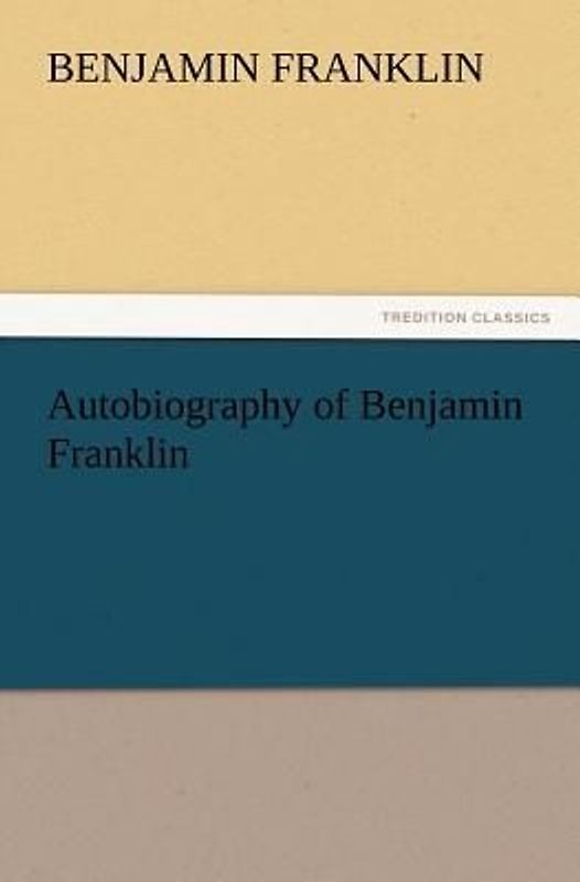 Autobiography of Benjamin Franklin