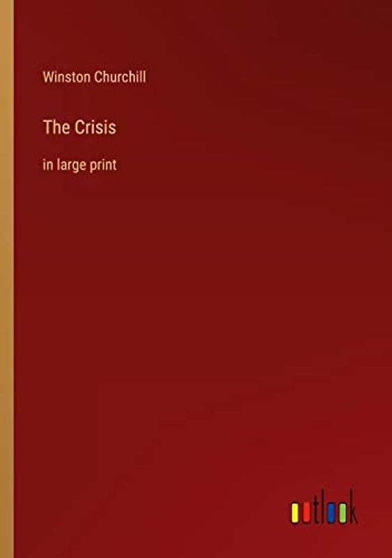 The Crisis: in large print