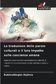 La traduzione delle parole culturali e il loro impatto sulla coscienza umana