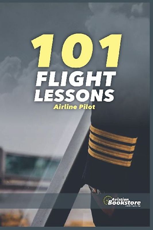 101 FLIGHT LESSONS Airline pilot