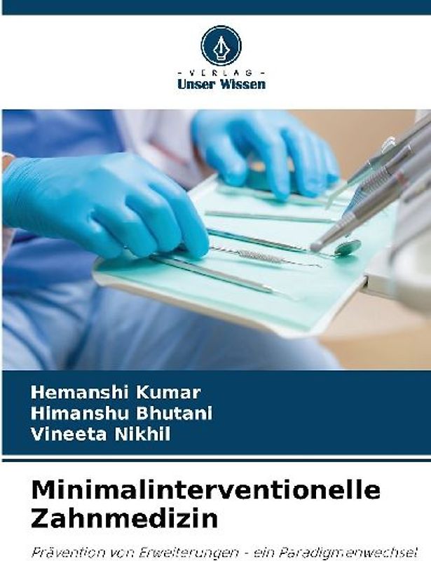 Minimalinterventionelle Zahnmedizin