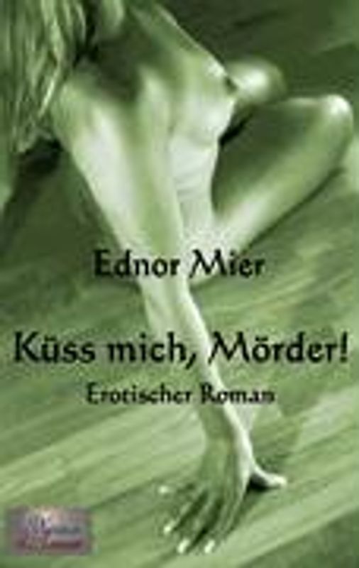 Küss mich, Mörder!
