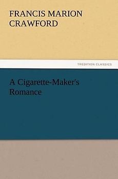 A Cigarette-Maker's Romance