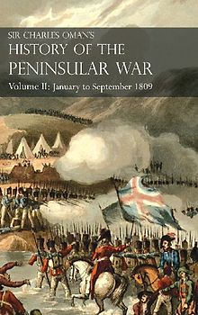 Sir Charles Oman's History of the Peninsular War Volume II