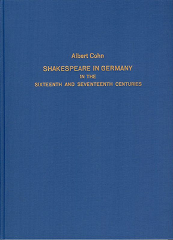Shakespeare in Germany in the sixteenth and seventeenth centuries