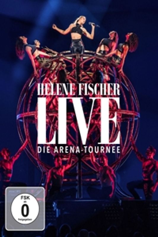 Helene Fischer Live - Die Arena Tournee [Limitierte Fanedition]