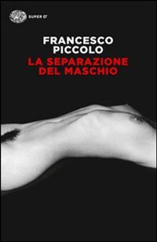 La separazione del maschio - Piccolo, Francesco