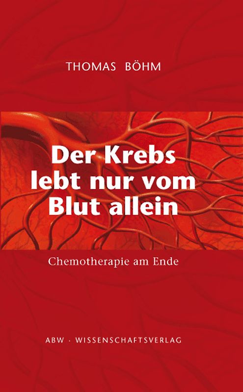 Der Krebs lebt nur vom Blut allein