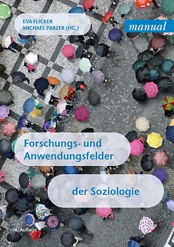 Forschungs- und Anwendungsfelder der Soziologie