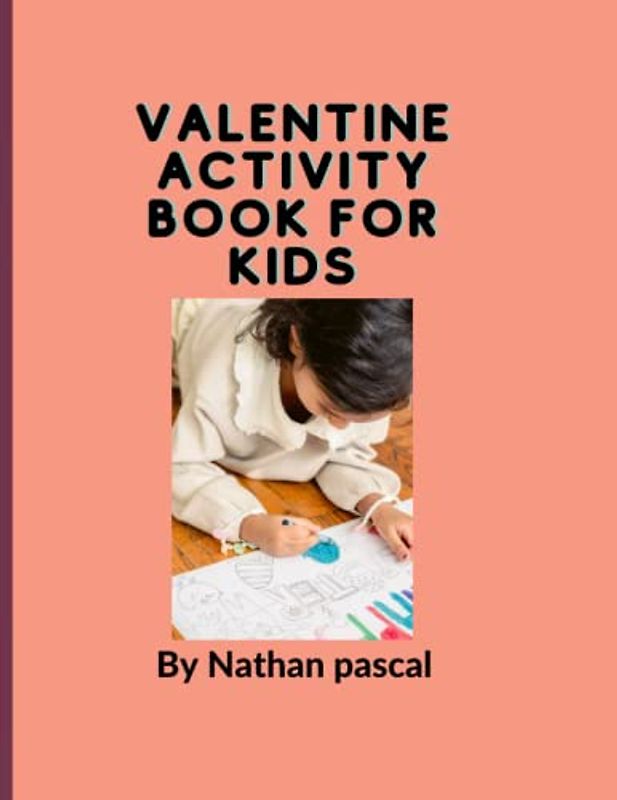 VALENTINE ACTIVITY BOOK FOR KIDS: Valentine books for children