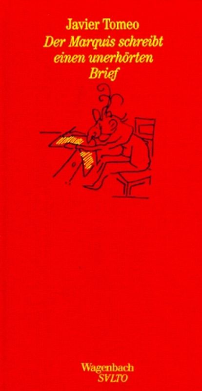 Der Marquis schreibt einen unerhörten Brief