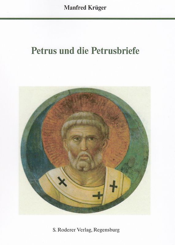 Petrus und die Petrusbriefe
