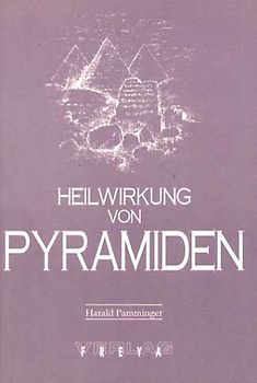 Heilwirkung von Pyramiden