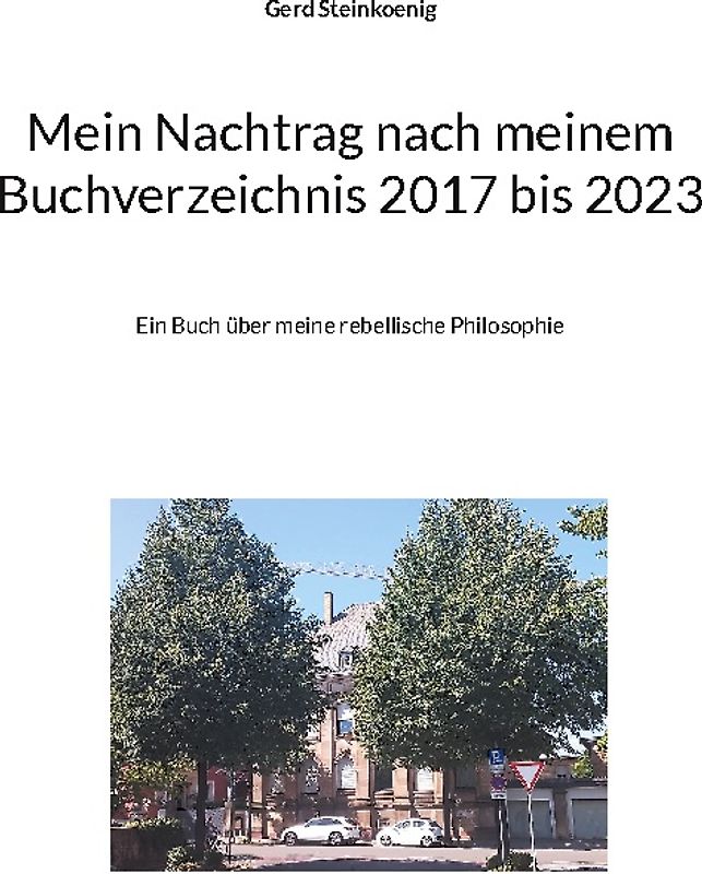 Mein Nachtrag nach meinem Buchverzeichnis 2017 bis 2023