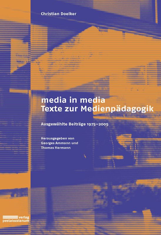 Media in media - Texte zur Medienpädagogik