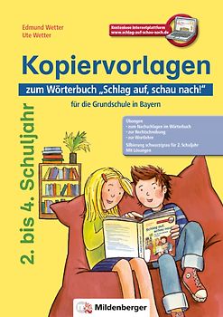 Arbeitsblätter zum Wörterbuch „Schlag auf, schau nach!“ für die Grundschule in Bayern