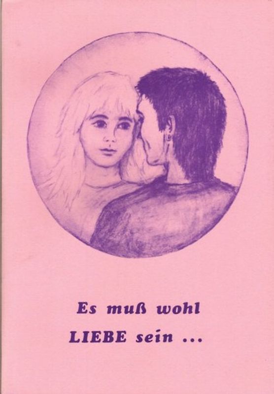 Es muss wohl Liebe sein...