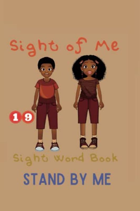 Sight of Me: Sight Word Book: Stand By Me (Sight of Me: Sight Word Book Reading Program)