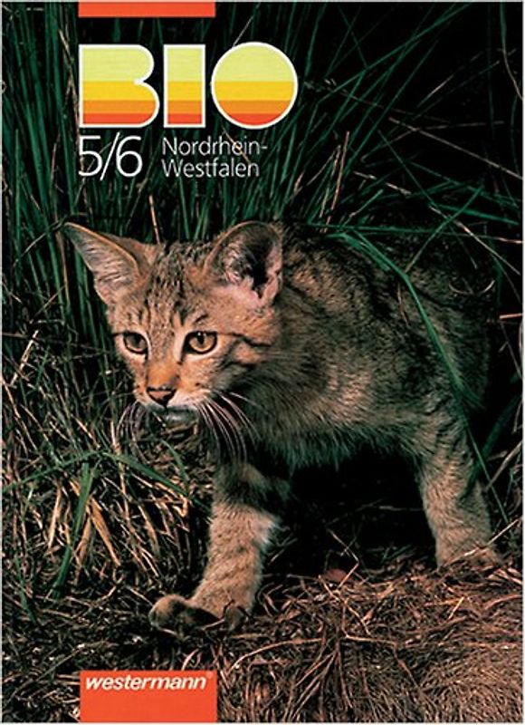 Bio. Ausgabe für Realschule/Gesamtschule in Nordrhein-Westfalen
