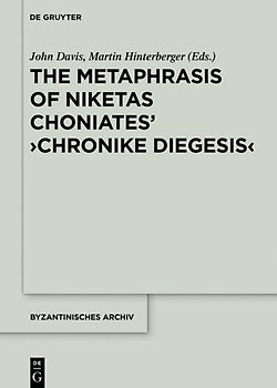 The Metaphrase of Niketas Choniates’ ›History‹