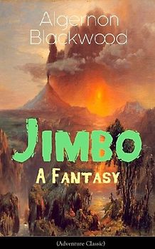 The Jimbo: A Fantasy (Adventure Classic)