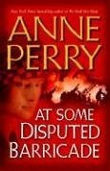 At Some Disputed Barricade: A Novel (World War I)
