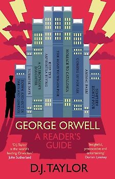 George Orwell: A Reader's Guide