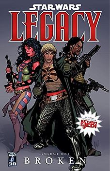Star Wars Legacy 01. Broken.: Legacy: Broken: Broken v. 1 - John Ostrander