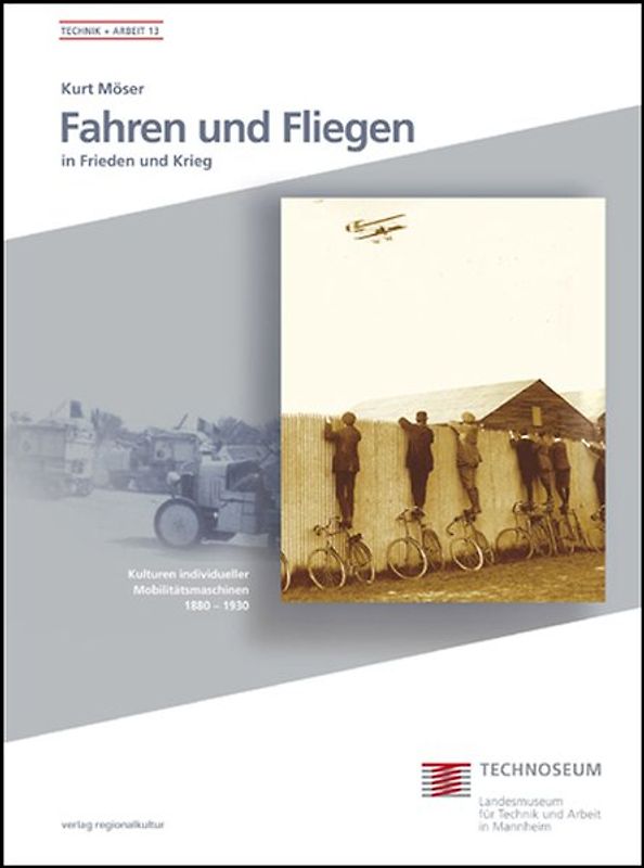 Fahren und Fliegen in Frieden und Krieg